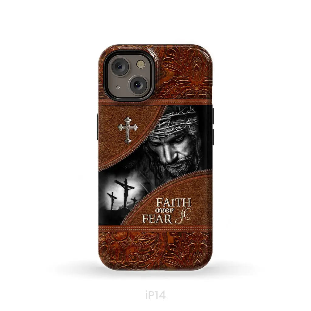 Jesus Christ Faith Over Fear Phone Case Christian Phone Cases iPhone 14 / Tough Case