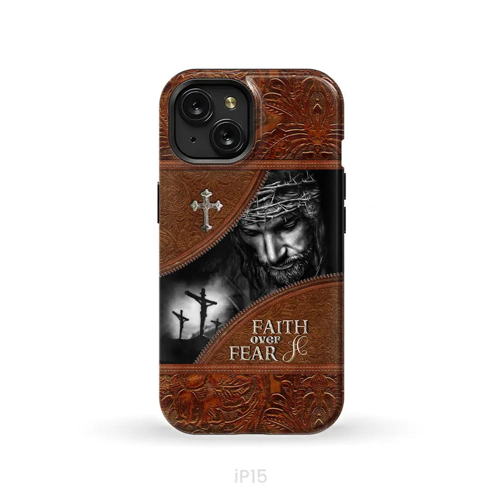 Jesus Christ Faith Over Fear Phone Case Christian Phone Cases iPhone 15 / Tough Case