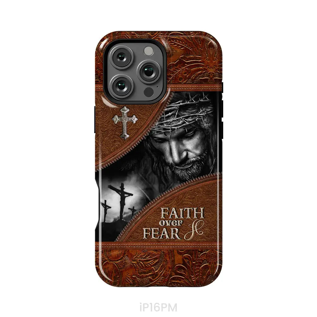 Jesus Christ Faith Over Fear Phone Case Christian Phone Cases iPhone 16 Pro Max / Tough Case