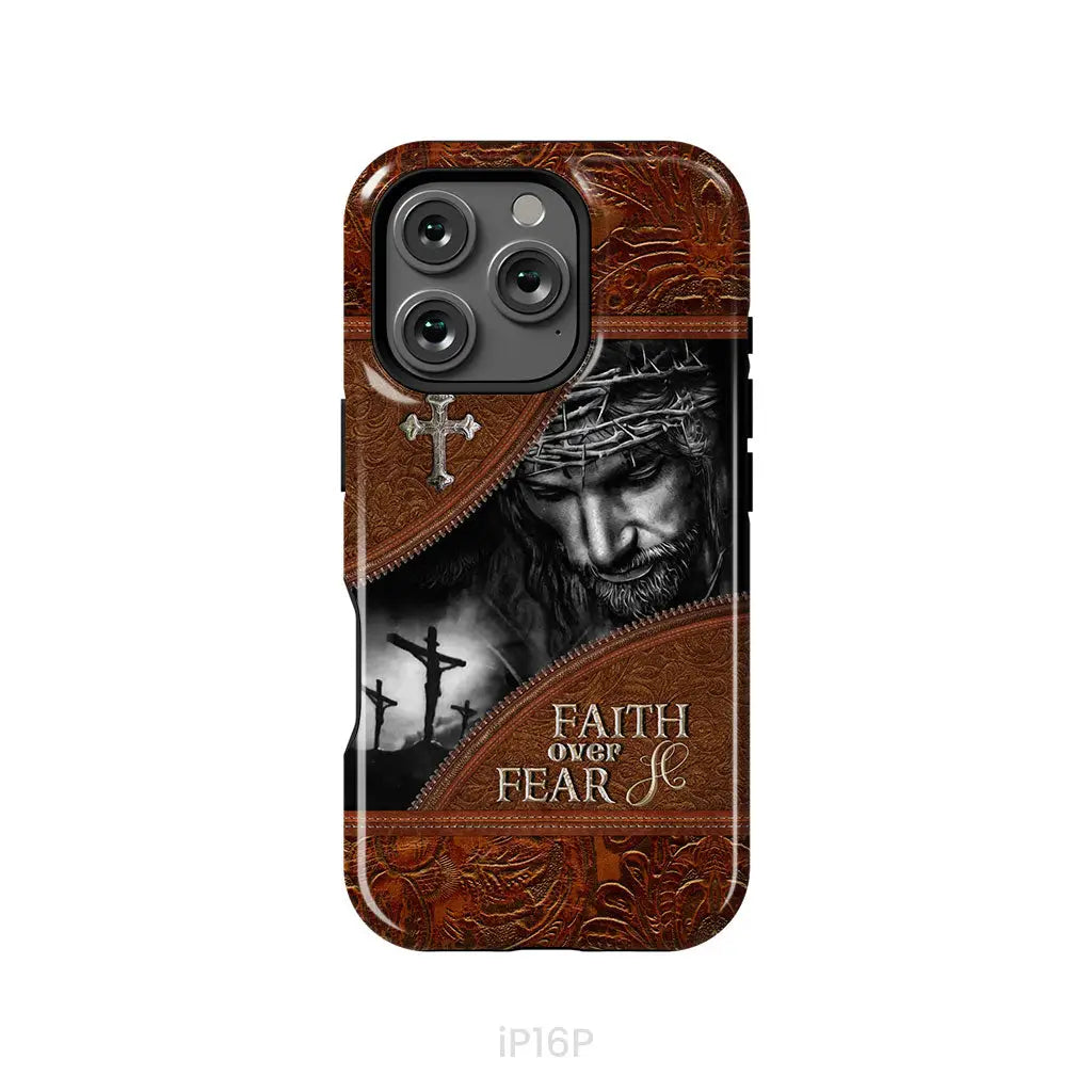 Jesus Christ Faith Over Fear Phone Case Christian Phone Cases iPhone 16 Pro / Tough Case