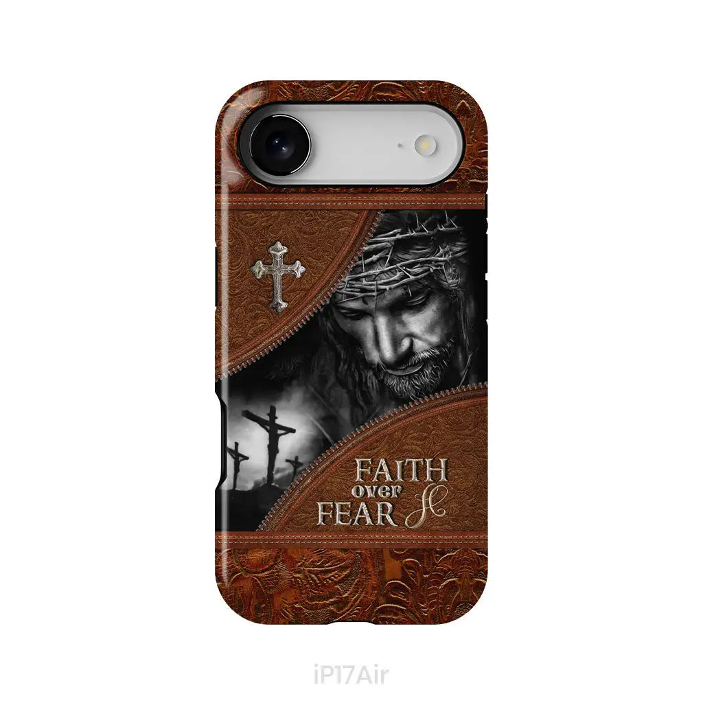 Jesus Christ Faith Over Fear Phone Case Christian Phone Cases iPhone 17 Air / Tough Case