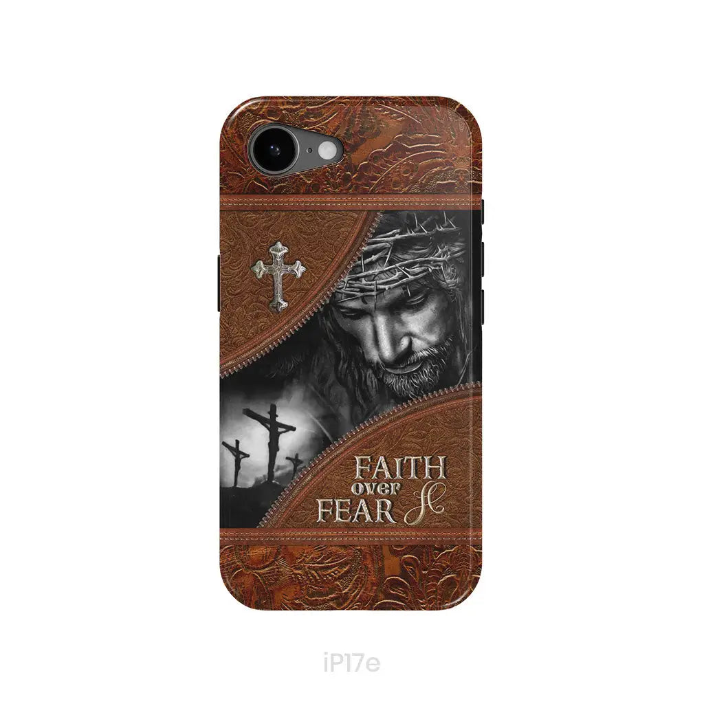 Jesus Christ Faith Over Fear Phone Case Christian Phone Cases iPhone 17e / Tough Case