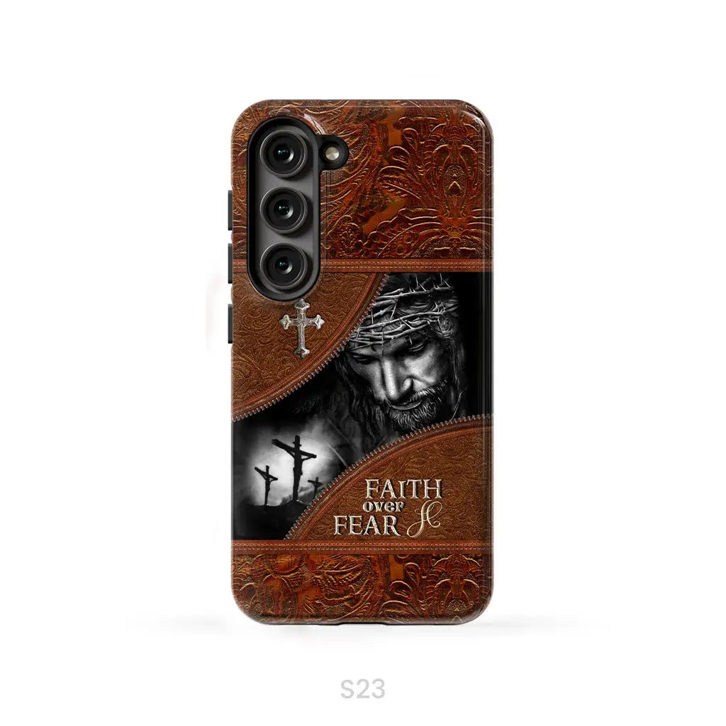 Jesus Christ Faith Over Fear Phone Case Christian Phone Cases Samsung Galaxy S23 (Not for S23 FE) / Tough Case