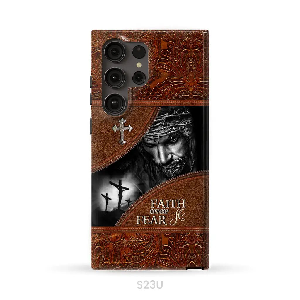 Jesus Christ Faith Over Fear Phone Case Christian Phone Cases Samsung Galaxy S23 Ultra / Tough Case