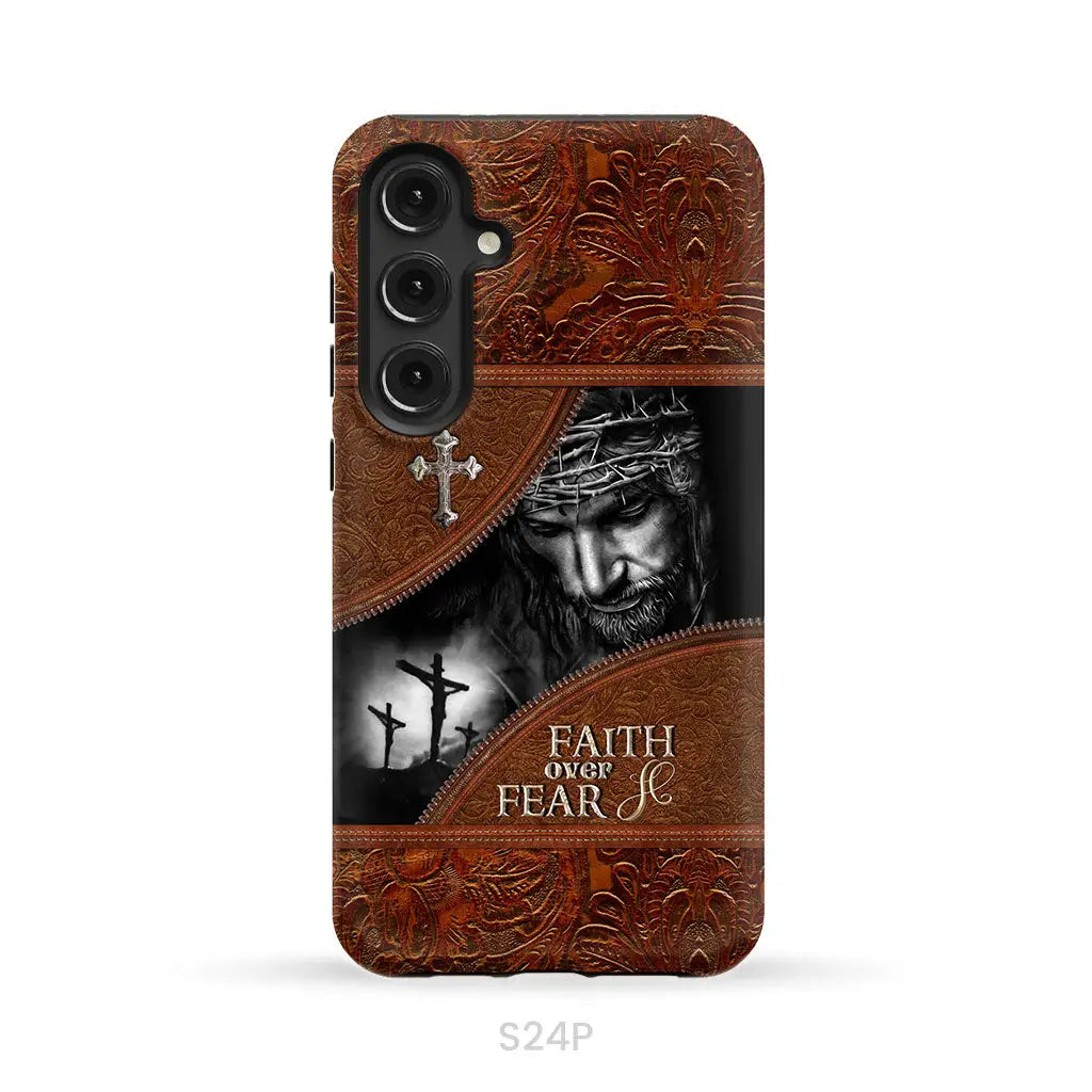 Jesus Christ Faith Over Fear Phone Case Christian Phone Cases Samsung Galaxy S24 Plus / Tough Case
