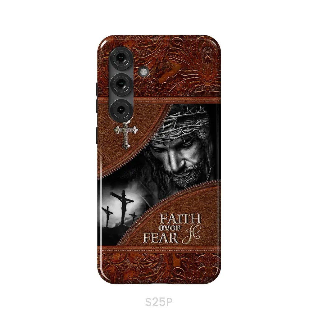 Jesus Christ Faith Over Fear Phone Case Christian Phone Cases Samsung Galaxy S25 Plus / Tough Case
