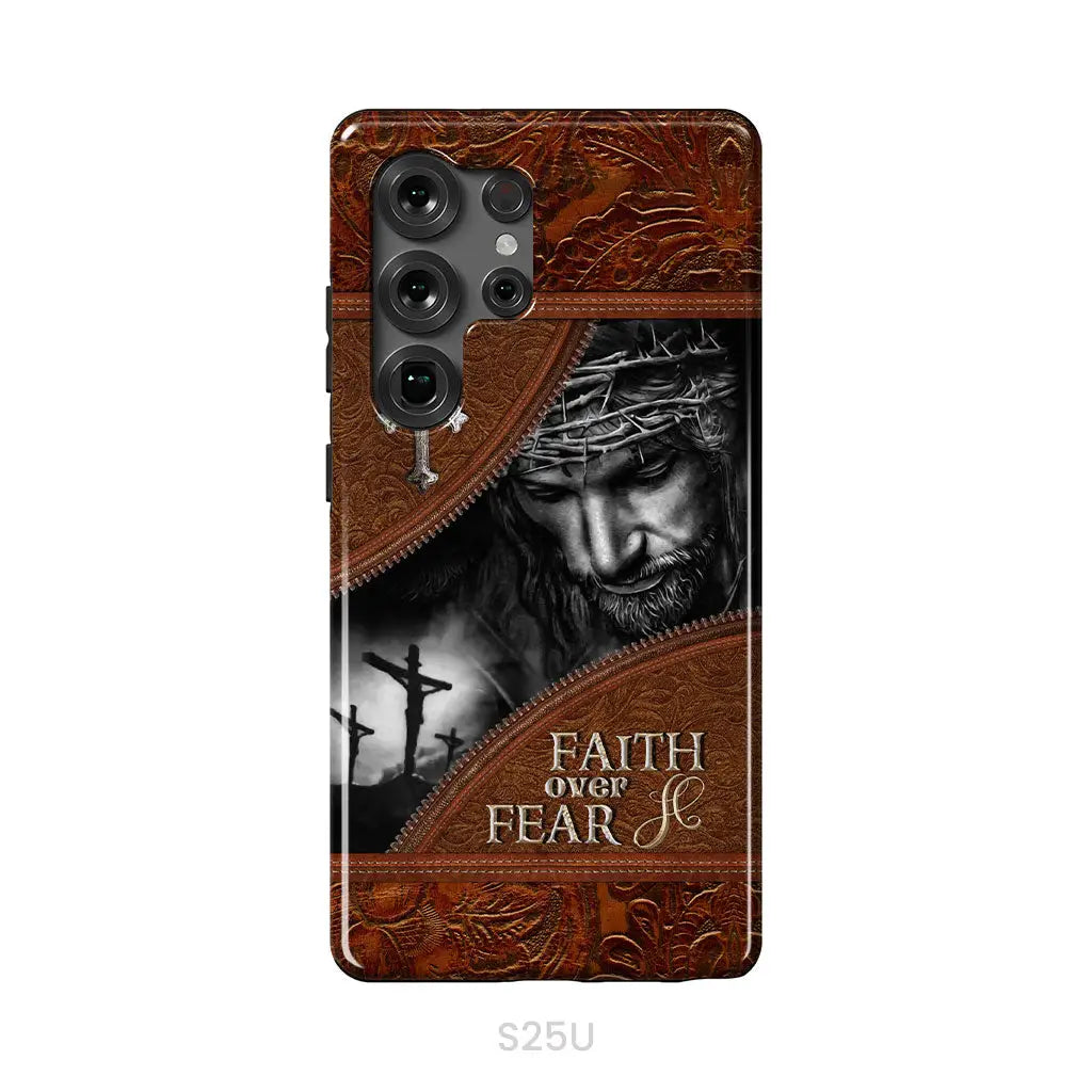 Jesus Christ Faith Over Fear Phone Case Christian Phone Cases Samsung Galaxy S25 Ultra / Tough Case