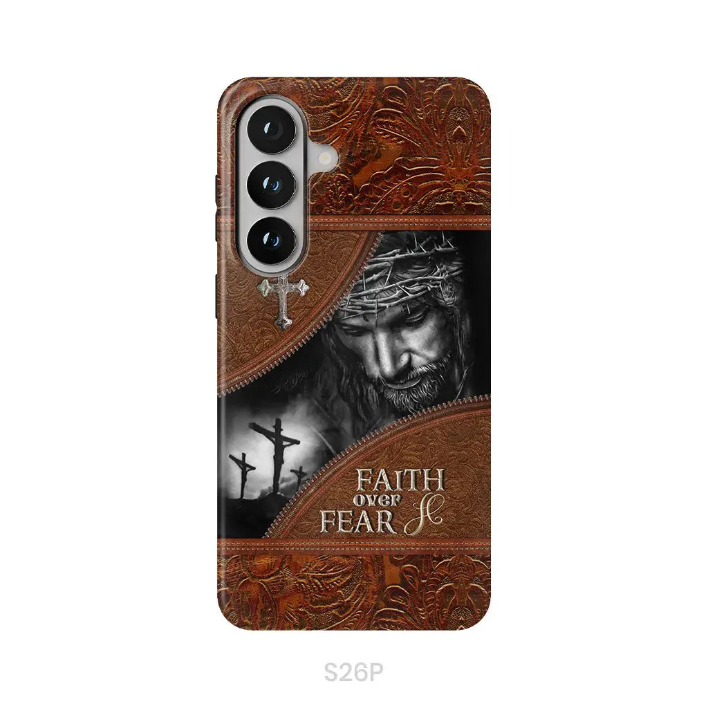 Jesus Christ Faith Over Fear Phone Case Christian Phone Cases Samsung Galaxy S26 Plus / Tough Case