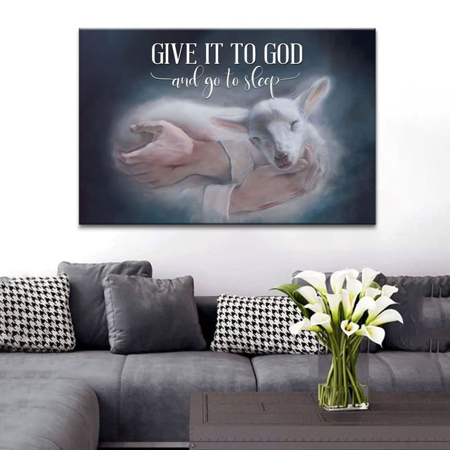 Christian wall art featuring "Give It To God And Go To Sleep" with Jesus holding a lamb, symbolizing the Good Shepherd, perfect faith-based home decor.