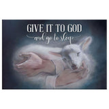 Faith-based wall art displaying "Give It To God And Go To Sleep" with Jesus as the Good Shepherd holding a lamb, great religious decor for homes.