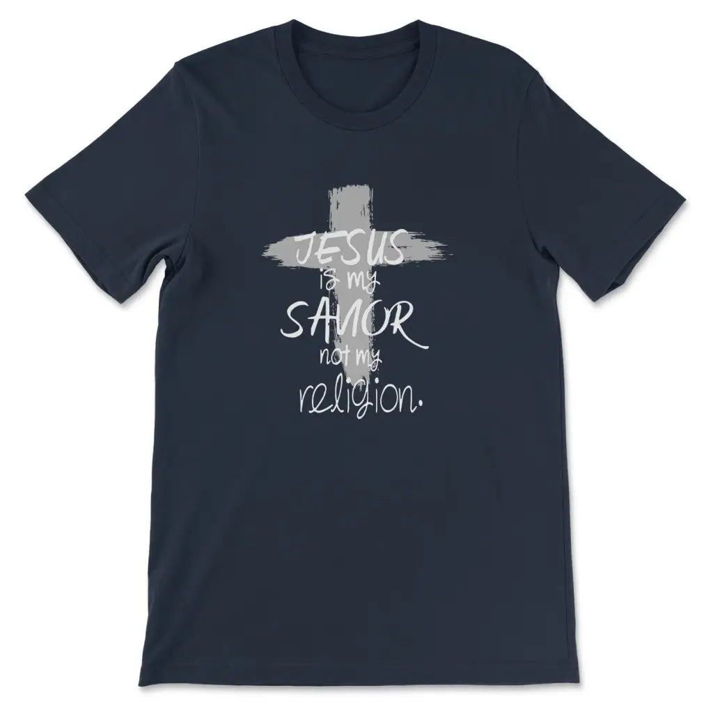 Jesus Is My Savior Not My Religion Cross Christian T-shirt Navy / S