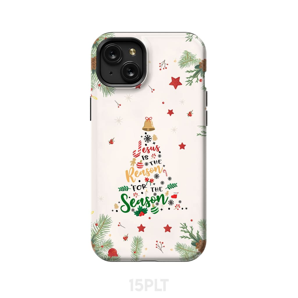 Jesus is the reason for season phone case iPhone 15 Plus / Tough