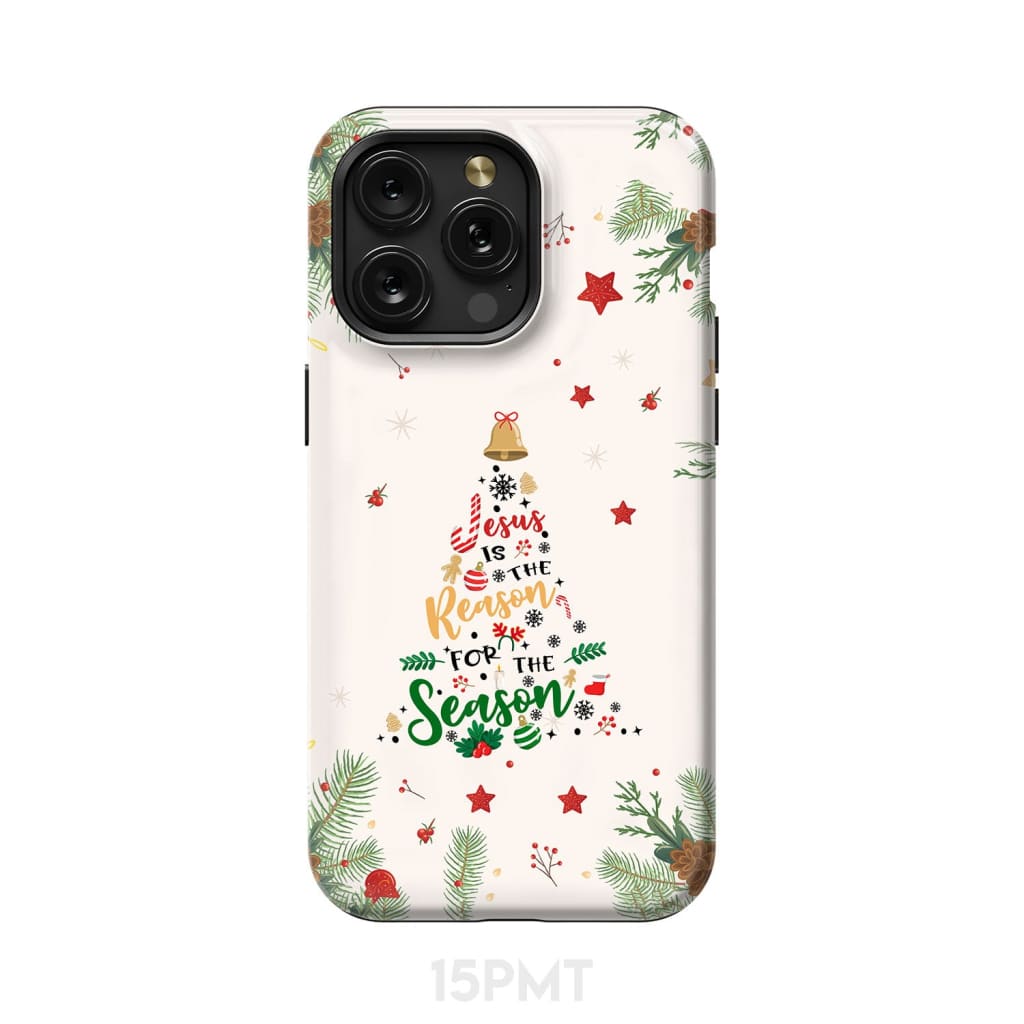 Jesus is the reason for season phone case iPhone 15 Pro Max / Tough