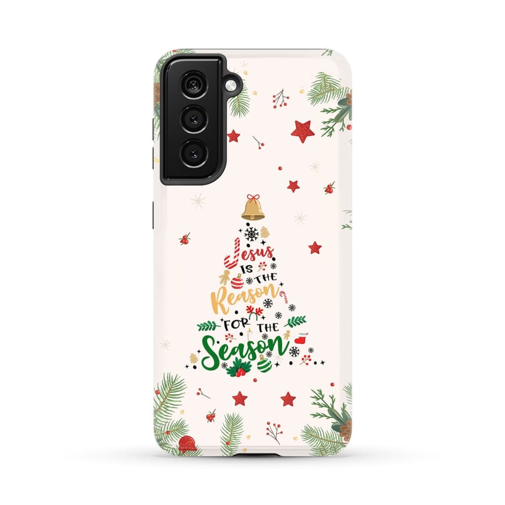 Jesus is the reason for season phone case Samsung Galaxy S21 (Not FE) / Tough
