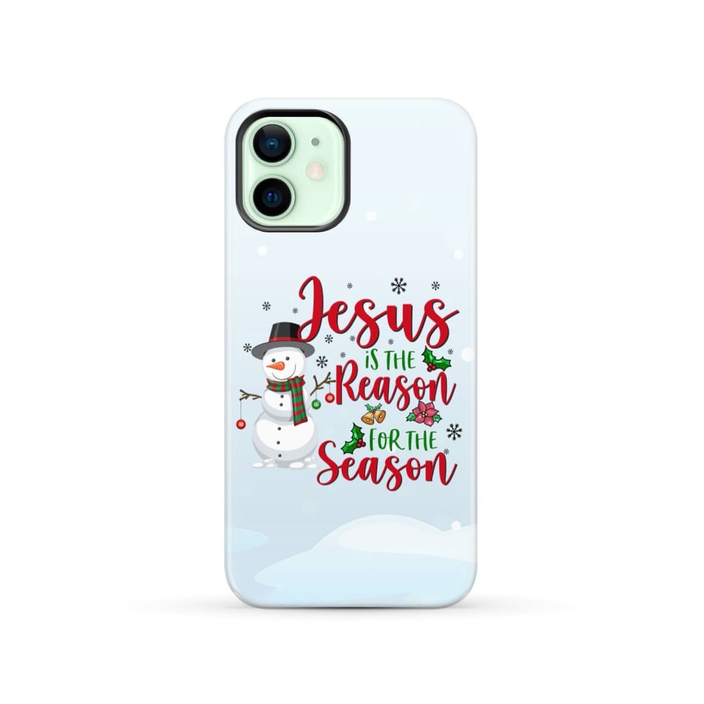 Jesus is the reason for season Snowman Christmas phone case iPhone 12 / Tough