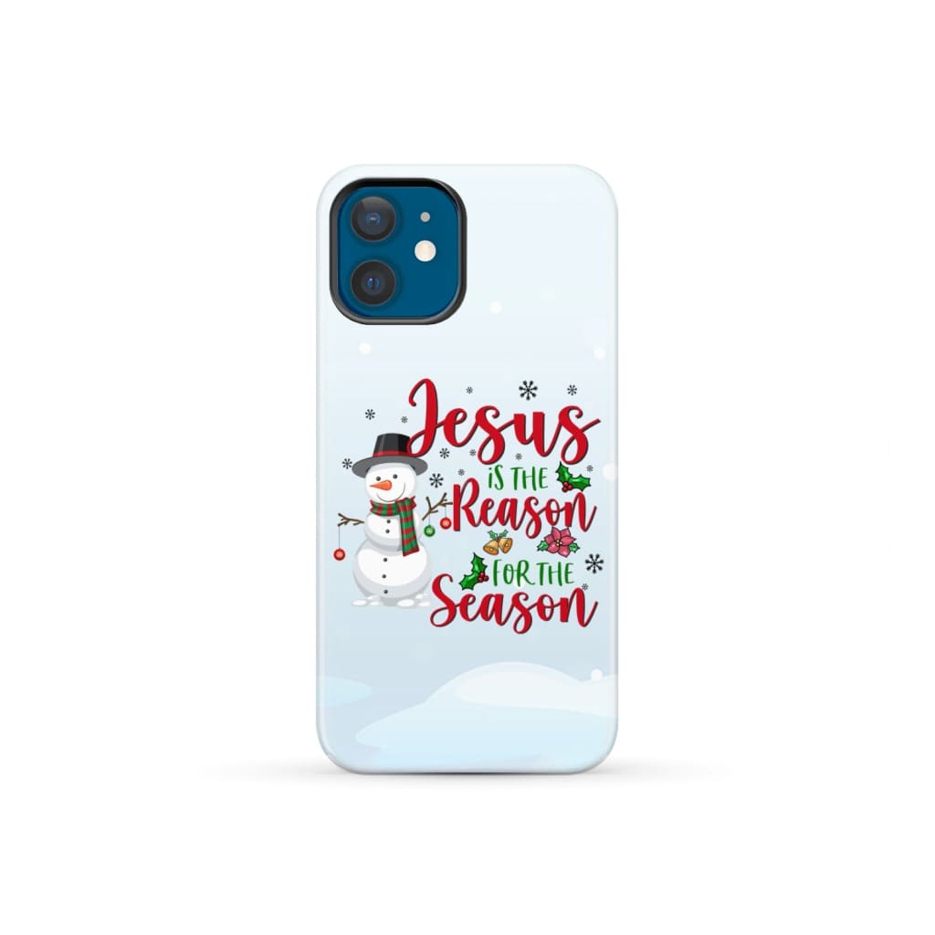 Jesus is the reason for season Snowman Christmas phone case iPhone 12 Mini / Tough