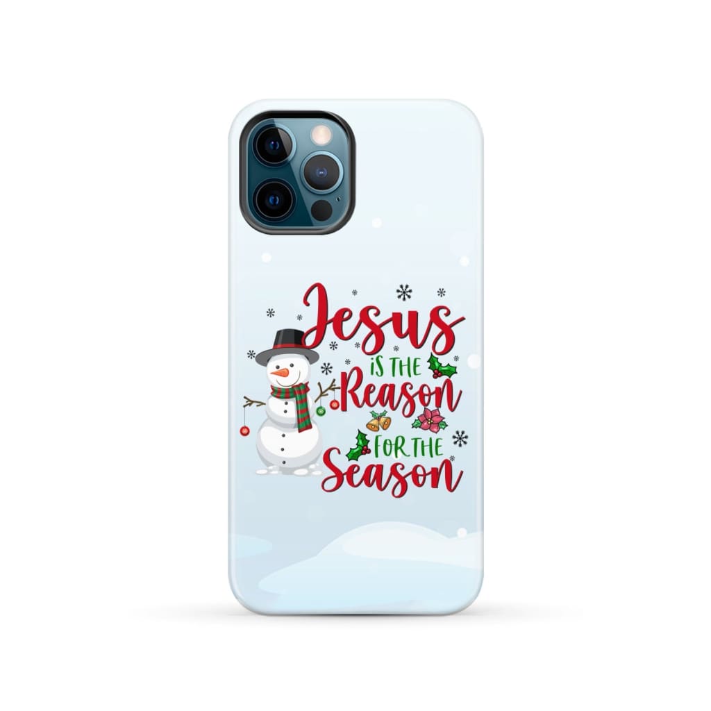 Jesus is the reason for season Snowman Christmas phone case iPhone 12 Pro / Tough