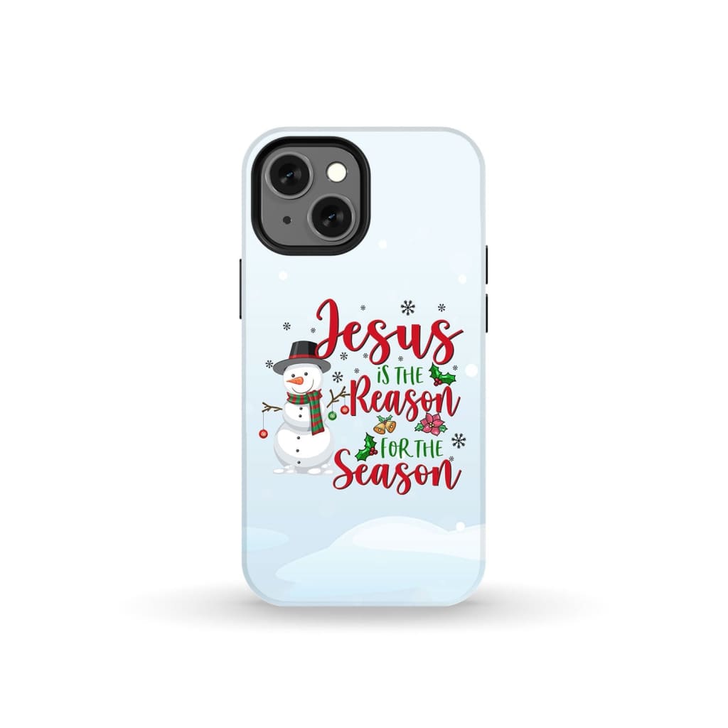 Jesus is the reason for season Snowman Christmas phone case iPhone 13 Mini / Tough