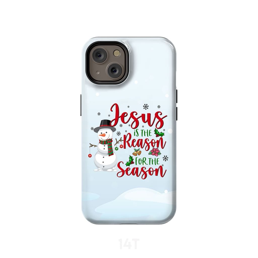 Jesus is the reason for season Snowman Christmas phone case iPhone 14 / Tough