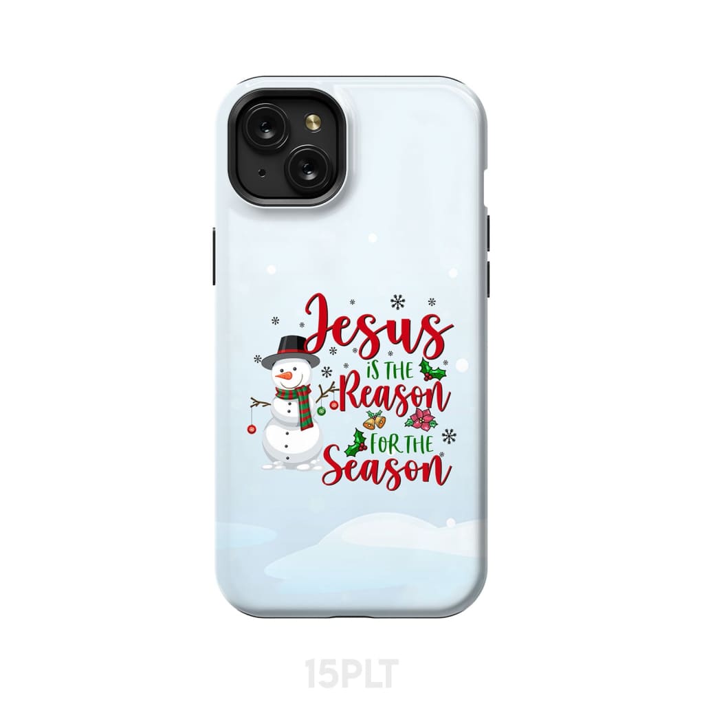 Jesus is the reason for season Snowman Christmas phone case iPhone 15 Plus / Tough