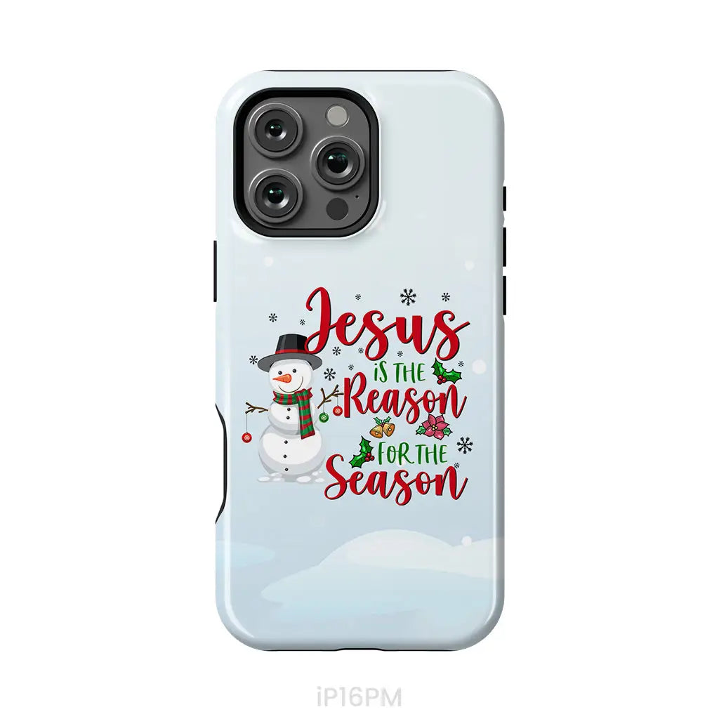 Jesus is the reason for the season Snowman Christmas phone case iPhone 16 Pro Max / Tough Case