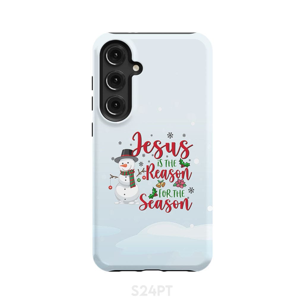 Jesus is the reason for season Snowman Christmas phone case Samsung Galaxy S24 Plus / Tough