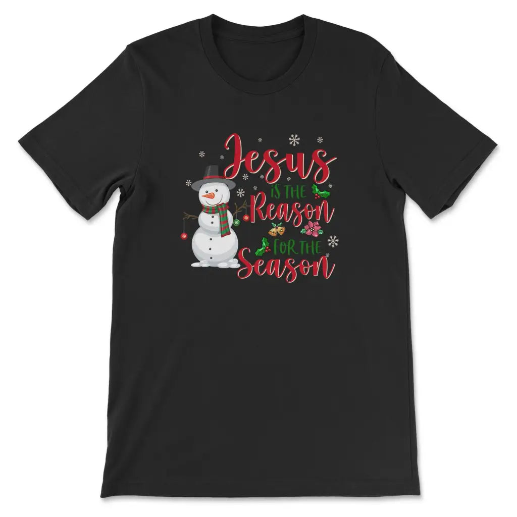 Jesus is the reason for the season Snowman t-shirt Christian Christmas gifts Black / S