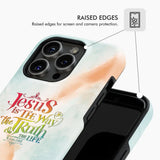 Jesus is the way truth and life John 14:6 phone case