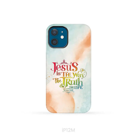Jesus is the way the truth and the life John 14:6 phone case iPhone 12 Mini / Tough Case