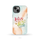 Jesus is the way the truth and the life John 14:6 phone case iPhone 13 / Tough Case