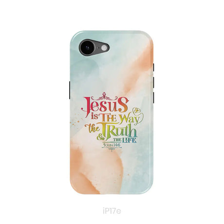 Jesus is the way the truth and the life John 14:6 phone case iPhone 17e / Tough Case