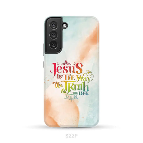Jesus is the way the truth and the life John 14:6 phone case Samsung Galaxy S22 Plus / Tough Case