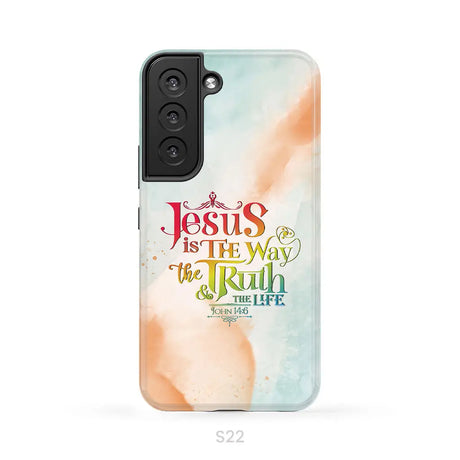 Jesus is the way the truth and the life John 14:6 phone case Samsung Galaxy S22 / Tough Case