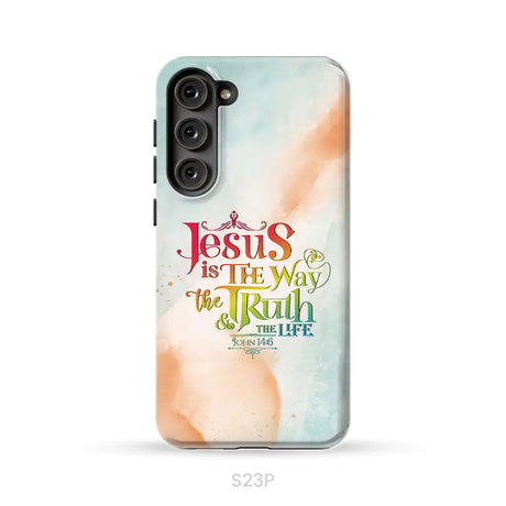 Jesus is the way the truth and the life John 14:6 phone case Samsung Galaxy S23 Plus / Tough Case