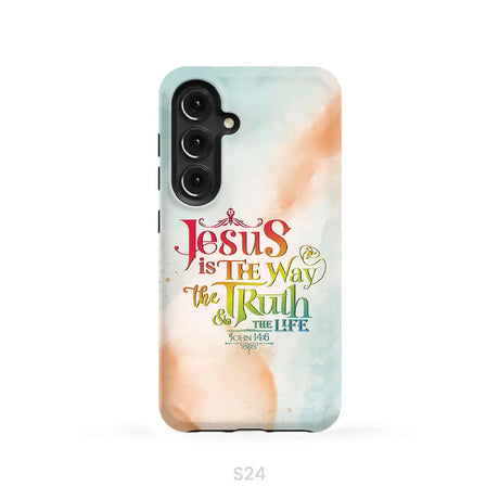 Jesus is the way the truth and the life John 14:6 phone case Samsung Galaxy S24 / Tough Case