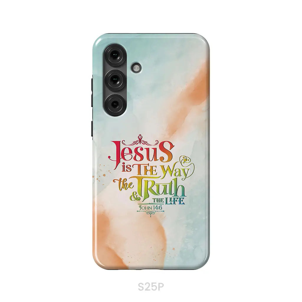 Jesus is the way the truth and the life John 14:6 phone case Samsung Galaxy S25 Plus / Tough Case