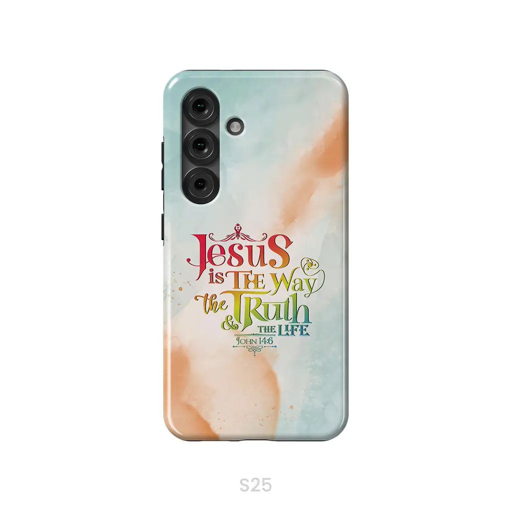 Jesus is the way the truth and the life John 14:6 phone case Samsung Galaxy S25 / Tough Case