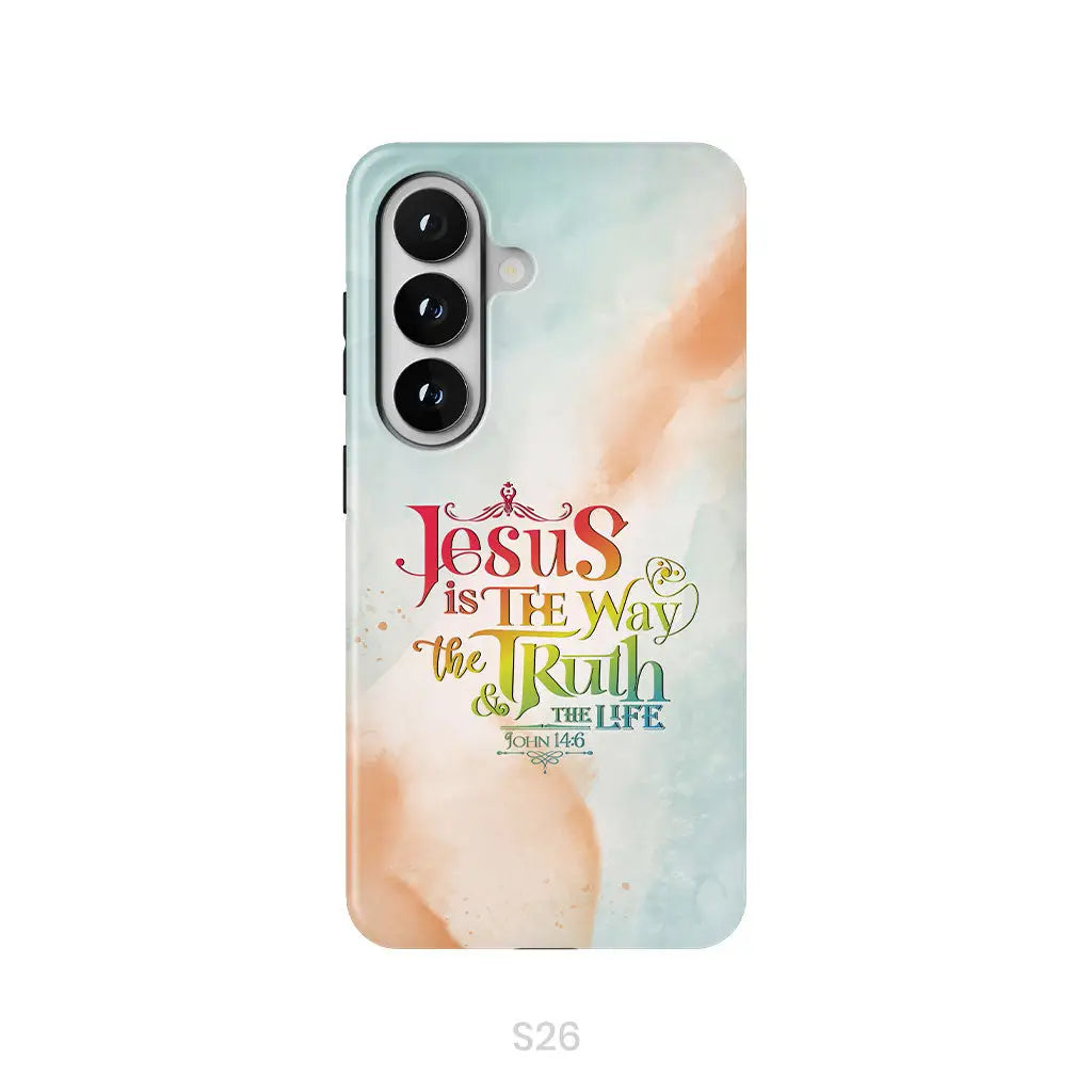 Jesus is the way the truth and the life John 14:6 phone case Samsung Galaxy S26 / Tough Case