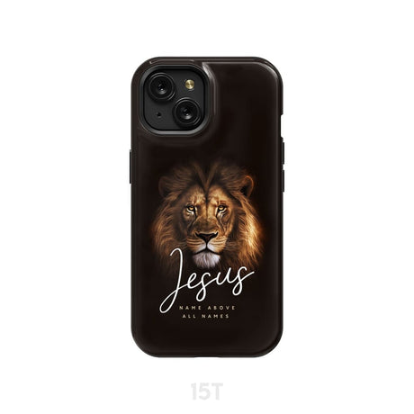Jesus name above all names Christian phone case iPhone 15 / Tough