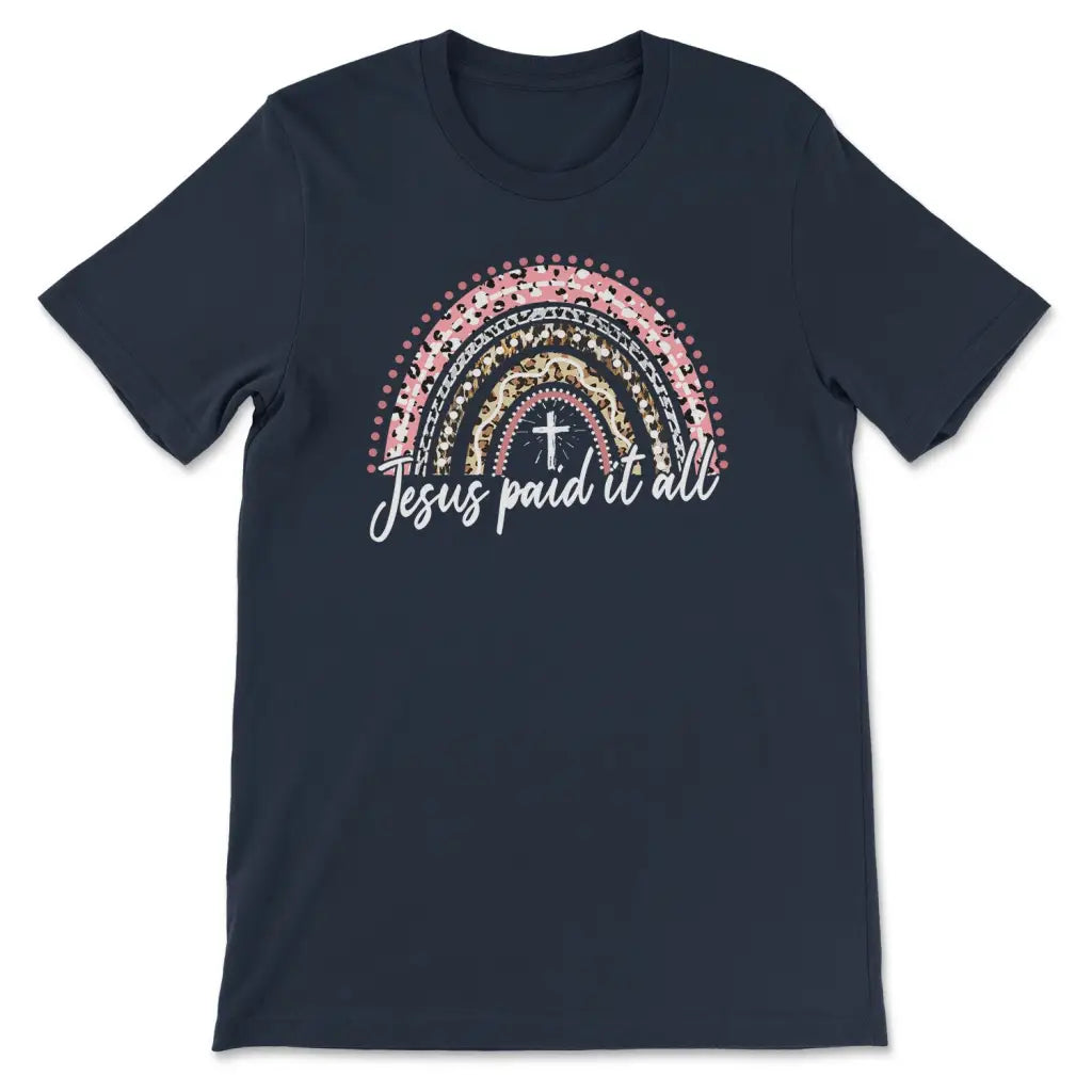 Jesus Paid It All Shirt Rainbow Easter T-shirt Navy / S