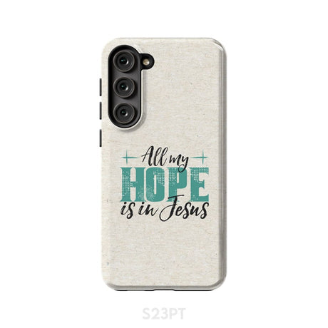 Jesus phone cases: All my hope is in case Samsung Galaxy S23 Plus / Tough