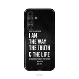 Jesus phone cases: I am the way the truth and the life John 14:6 Bible verse phone case Samsung Galaxy S25 Plus / Tough