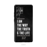 Jesus phone cases: I am the way the truth and the life John 14:6 Bible verse phone case Samsung Galaxy S25 Ultra