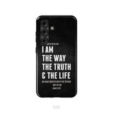 Jesus phone cases: I am the way the truth and the life John 14:6 Bible verse phone case Samsung Galaxy S25 / Tough Case
