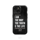 Jesus phone cases: I am the way truth and life John 14:6 Bible verse case iPhone 15 / Tough