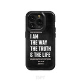 Jesus phone cases: I am the way truth and life John 14:6 Bible verse case iPhone 15 Pro / Tough