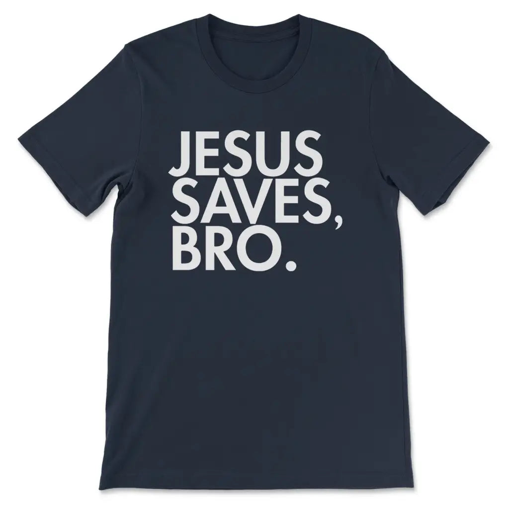 Jesus Saves Bro T-shirt Navy / S