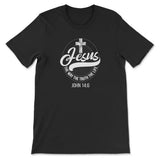 Jesus shirts: Jesus the way the truth the life Christian t-shirt Black / S