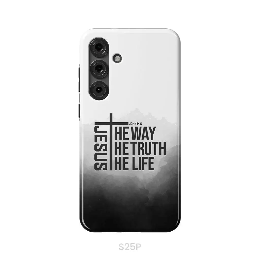 Jesus The Way The Truth The Life Phone Case Samsung Galaxy S25 Plus / Tough Case