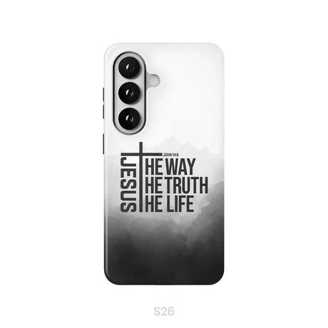Jesus The Way The Truth The Life Phone Case Samsung Galaxy S26 / Tough Case